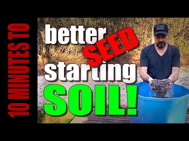 10 Minutes to HOMEMADE seed starting and potting mix!