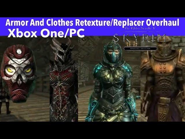 Skyrim SE Xbox One/PC Mods|Armor And Clothes Retexture/Replacer Overhaul