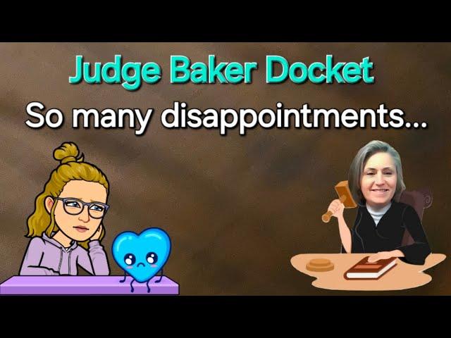 Judge Baker Docket - Time travel through some tough cases