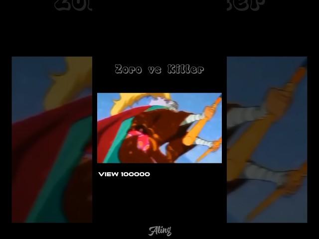 Zoro vs Killer | One piece | Part 1 [#one piece]