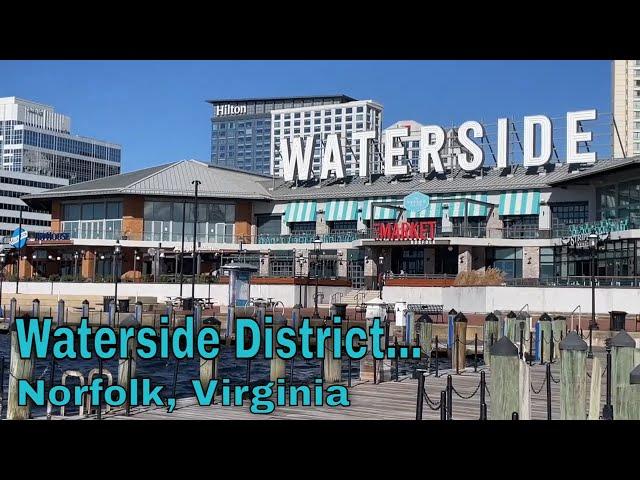 Exploring Norfolk's Waterside District - Norfolk, Virginia