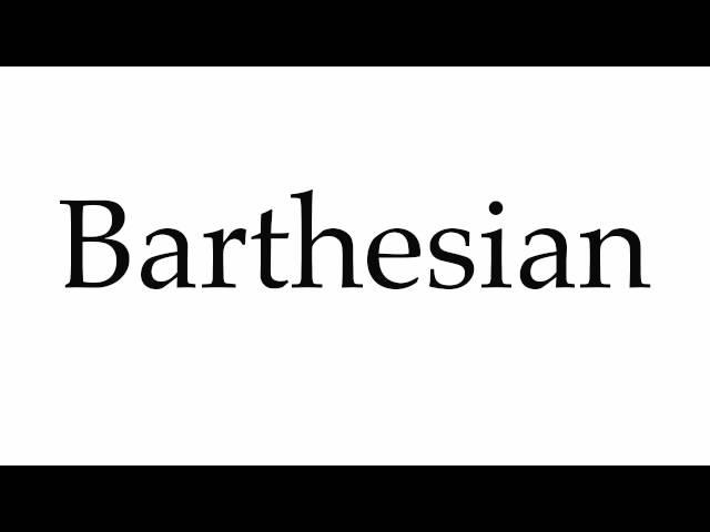 How to Pronounce Barthesian