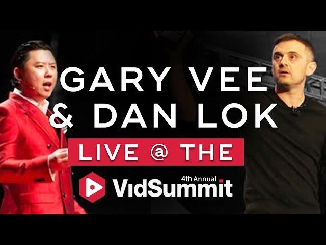 See Gary Vaynerchuk and Dan Lok Live at VidSummit