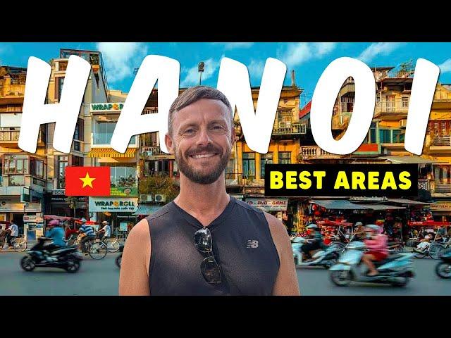 Where To Stay in HANOI , Vietnam ? - 3 of The Best Areas