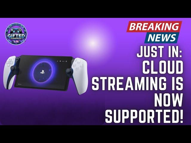 PS Portal now Cloud Streaming!!