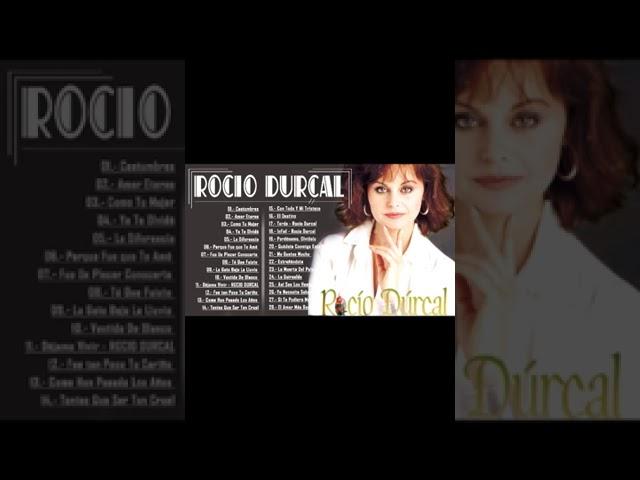 Las Mejores Canciones Rancheras de Rocío Durcal | Rocío Durcal 35 Grandes Éxitos Inolvidables