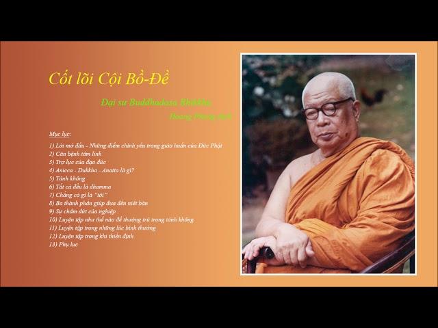 Cốt lõi Cội Bồ Đề 1/2 - Đại sư Buddhadasa Bhikkhu - Hoang Phong chuyển ngữ