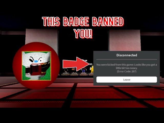 This badge banned you! (BEAR*)