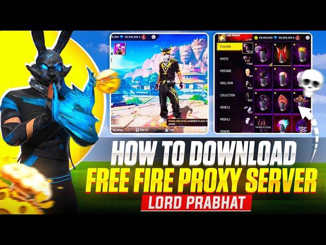 Free Fire Proxy Server Download Link | How To Download Free Fire Proxy Server | Lord Prabhat