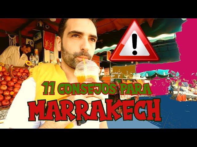 11 Consejos para sobrevivir a Marrakech | Marruecos