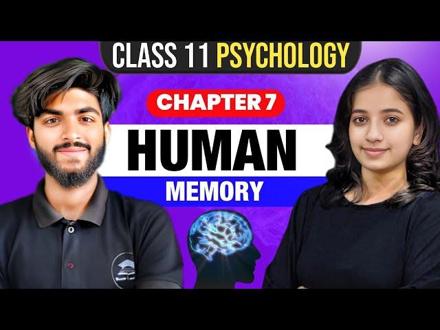 Chapter 7 - Human Memory | Class 11 Psychology One shot