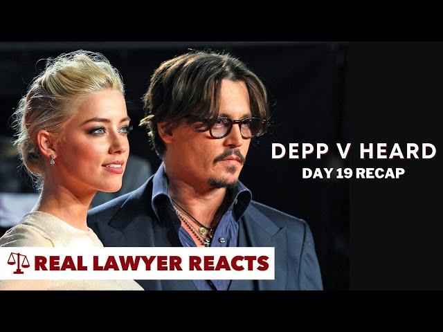 LIVE: Johnny Depp V Amber Heard - Day 19 Real Lawyers Recap