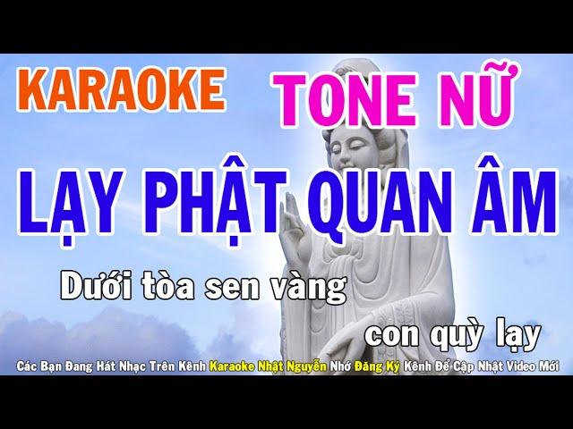 Lạy Phật Quan Âm Karaoke Tone Nữ Nhạc Sống - Phối Mới Dễ Hát - Nhật Nguyễn