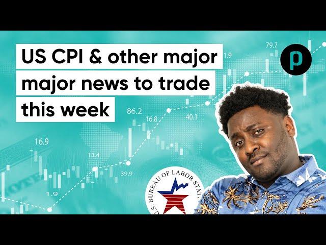 US CPI & Other Major News To  Trade This Week