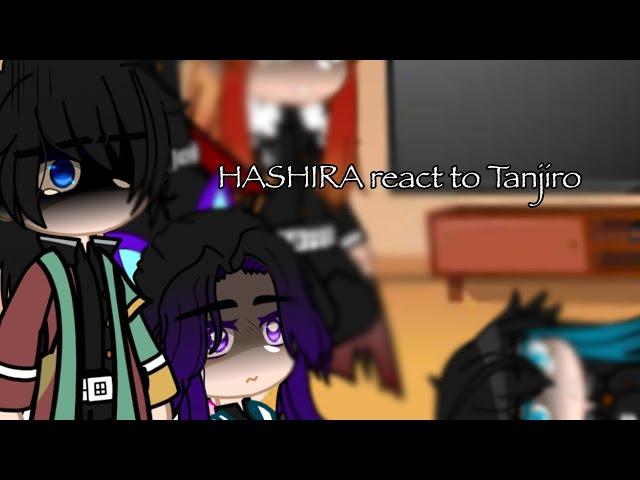 Hashira react to Tanjiro [ANGST] [Demon Slayer]