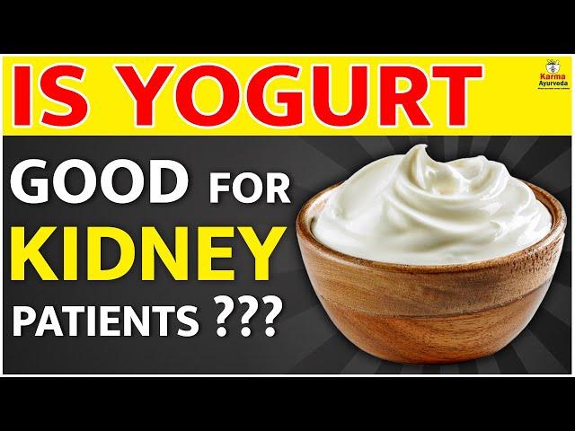 Is Yogurt Good for Kidney Disease Patients | Kidney Expert | Kidney Treatment In Ayurveda