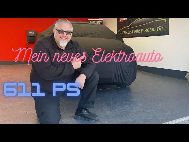 Mein neues 611 PS Elektroauto