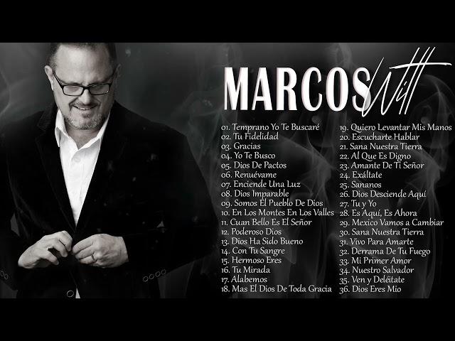 LO MEJOR DE MARCOS WITT EN ADORACIÓN - MARCOS WITT SUS MEJORES ÉXITOS