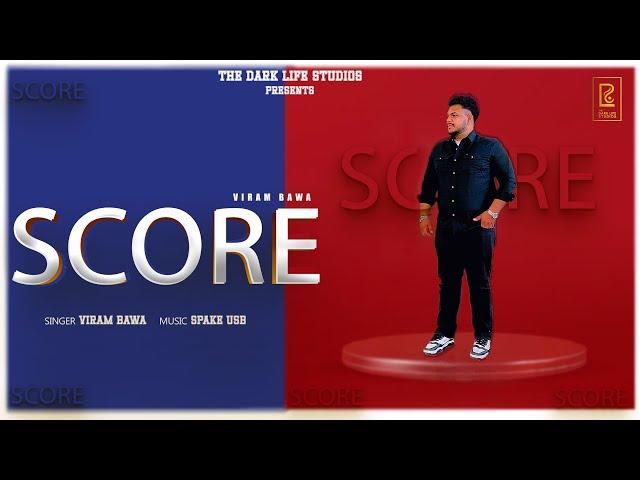 SCORE | Official Audio | Viram Bawa | The Dark Life Studios | latest Punjabi  Song 2024