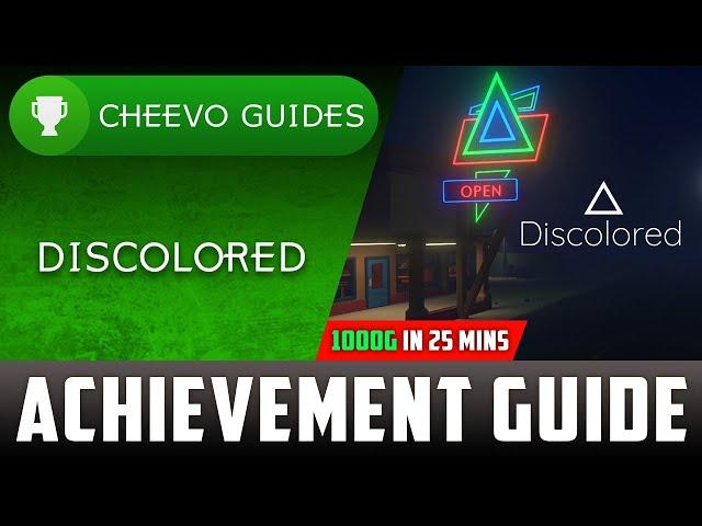 Discolored - Achievement Guide (Xbox/Steam) **1000G IN 25 MINUTES**