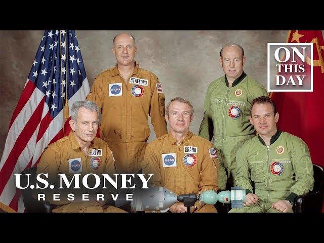 July 19th: Apollo-Soyuz Team Project | U.S. Money Reserve