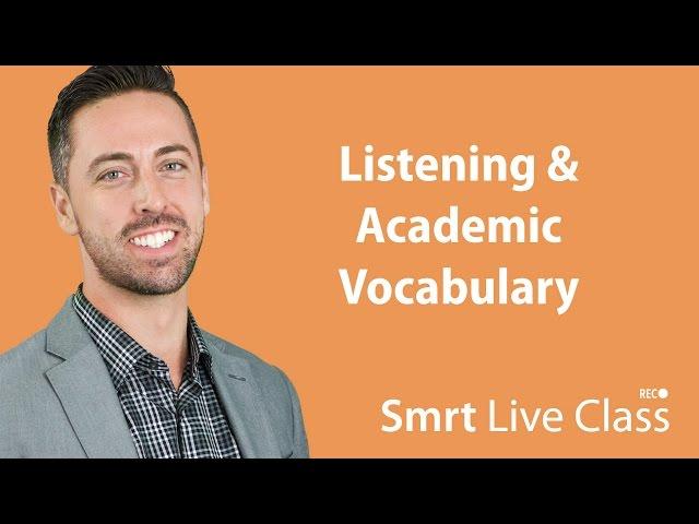 Listening & Academic Vocabulary - English for Academic Purposes with Josh #7