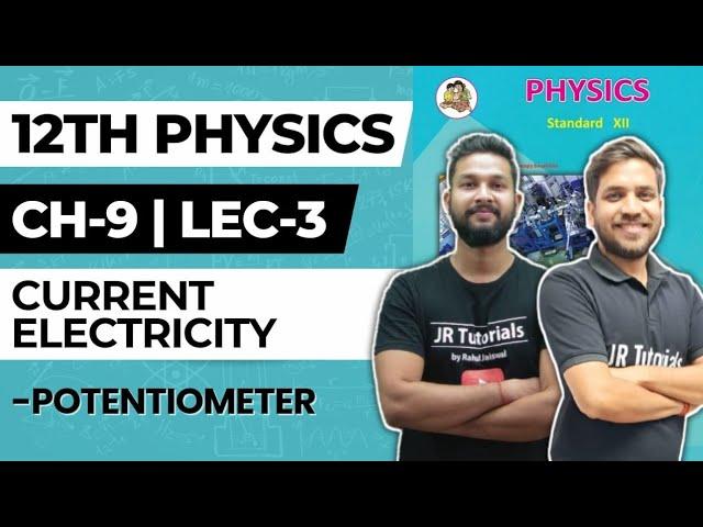 12th Physics | Chapter 9 | Current Electricity | Lecture 3 | Potentiometer | Maharashtra Board |