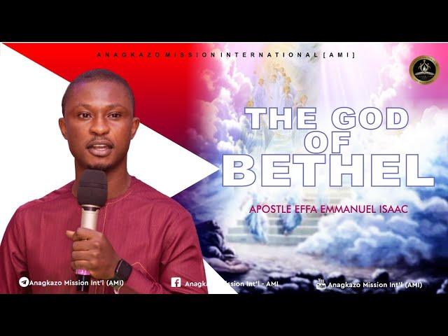 The God of Bethel by Apostle Effa Emmanuel Isaac