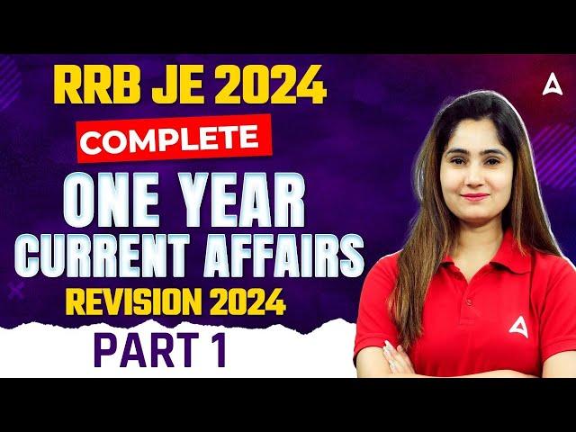 1 Year Current Affairs Revision 2024 | RRB JE Current Affairs 2024 #1 | Current Affairs By Pinki Mam