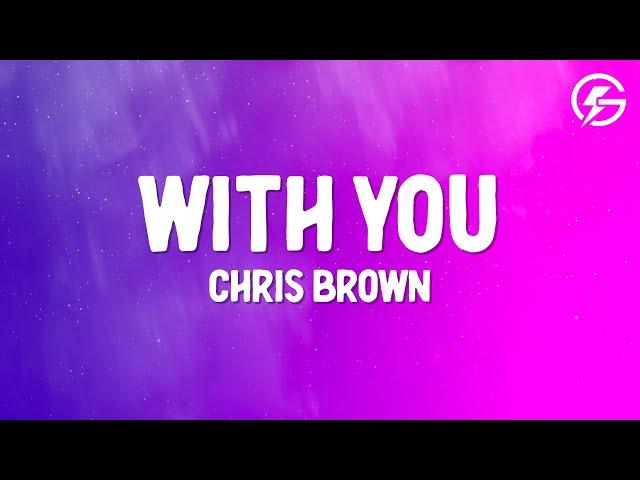 Chris Brown - With You (Lyrics)