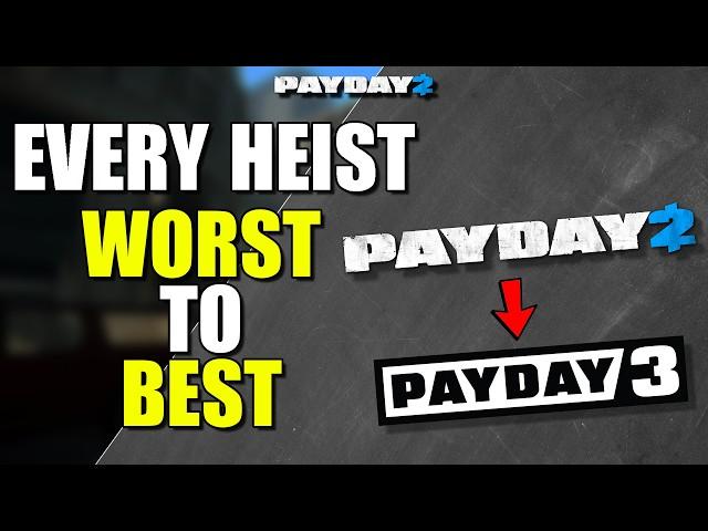 WORST to BEST Payday 2 heists WE WANT in Payday 3!