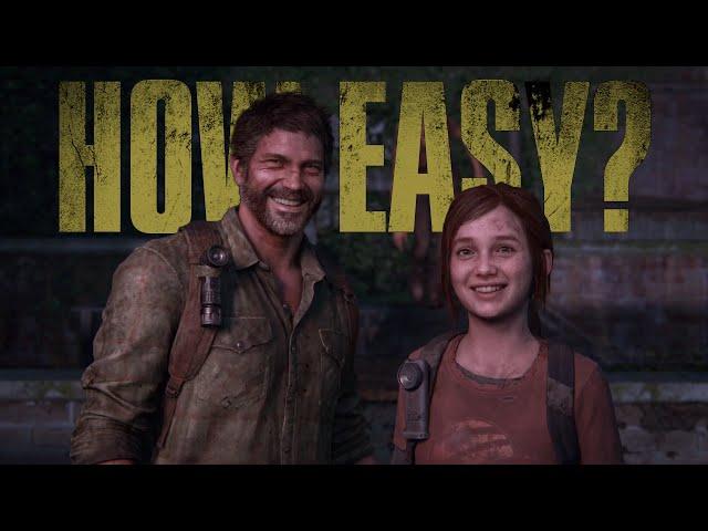 Just HOW EASY is The Last of Us's easiest difficulty?