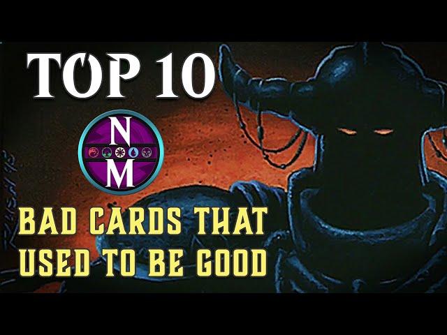 MTG Top 10: BAD Cards That Used to be Good | Magic: the Gathering | Episode 402