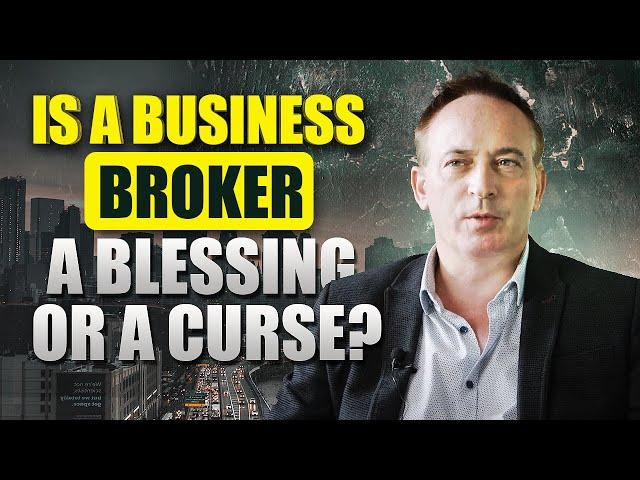 Is A Business Broker A Blessing Or A Curse? | Jonathan Jay | 2025 | Buying a Business