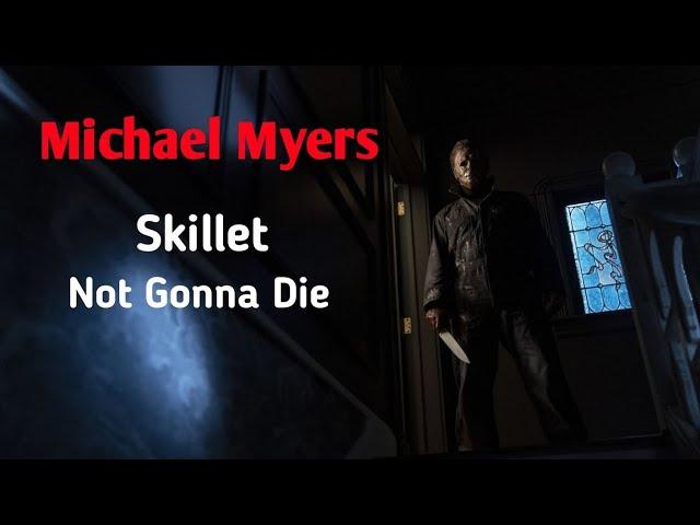 Michael Myers Skillet-Not Gonna Die (MUSIC VIDEO) |REAPLOUD