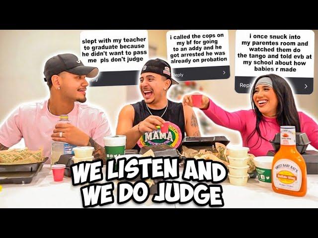 We Listen & We DO JUDGE Your CONFESSIONS ft: KAED