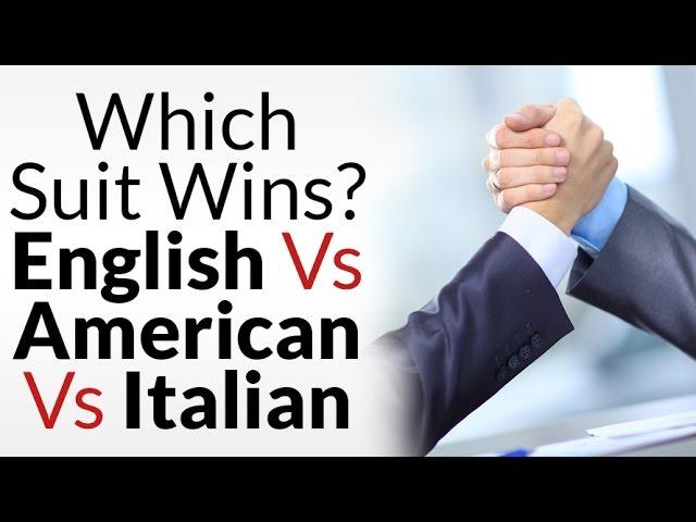 American vs English vs Italian Suits | Which Suit Style Wins? | Menswear Around The World