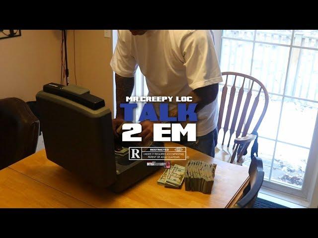 Mr.Creepy Loc - Talk 2 Em (Official Video)  @InThaBassmintTv 