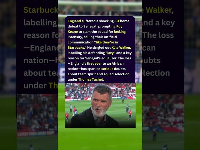 Roy Keane Rips Into England After Senegal Defeat