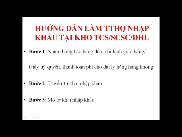 HƯỚNG DẪN LÀM THỦ TỤC HẢI QUAN XUẤT KHẨU - NHẬP KHẨU ĐƯỜNG HÀNG KHÔNG TẠI KHO TCS - SCSC -  DHL.