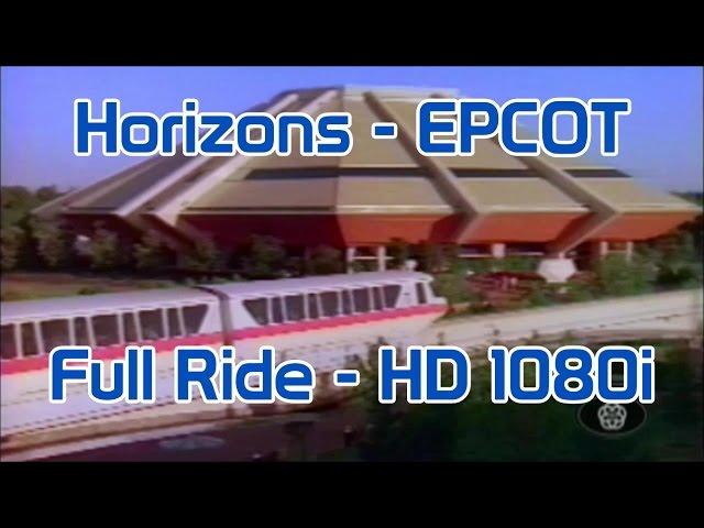 Horizons | Epcot Center | HD 1080i | Full Attraction | Highest Quality on YouTube