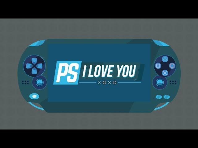 NEW PLAYSTATION PODCAST: PS I Love You XOXO