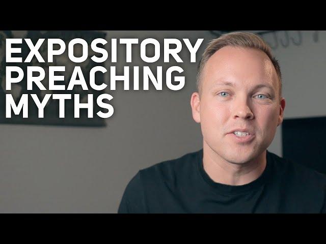 Expository Preaching Myths — What Is Expository Preaching?