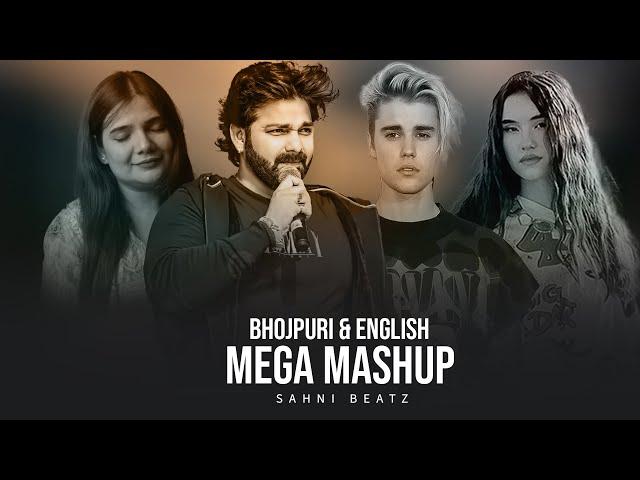 Bhojpuri & English - Mega Mashup | pawan singh x swati mishra x dharia x justinb | Pro. sahni beatz