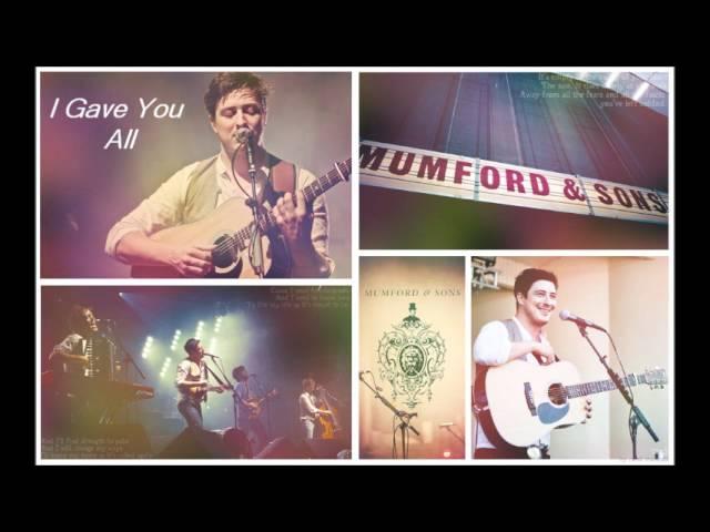 I Gave You All - Mumford & Sons w/ Lyrics