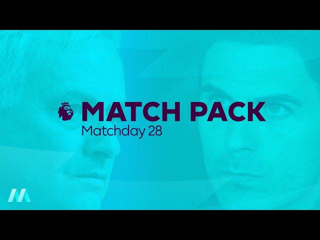 Premier League Match Pack - Matchday 28