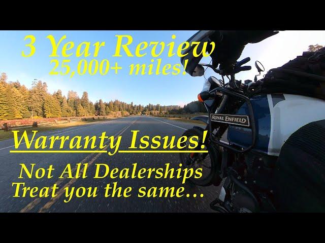 Dealing with Warranty Issues at 3 Years and 25,000 miles: Royal Enfield Himalayan