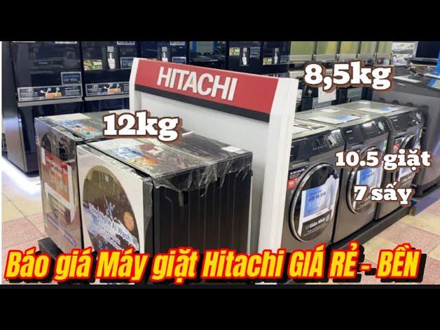 Báo giá máy giặt Hitachi cửa ngang 8,5kg đến 12kg, có cả Giặt + Sấy 2in1 | Tuấn Long Vlog