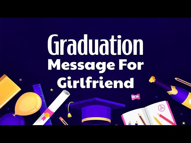 Graduation Wishes For Girlfriend | Congratulation Message || WishesMsg.com