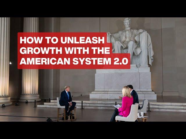 How to Unleash Growth with the American System 2.0